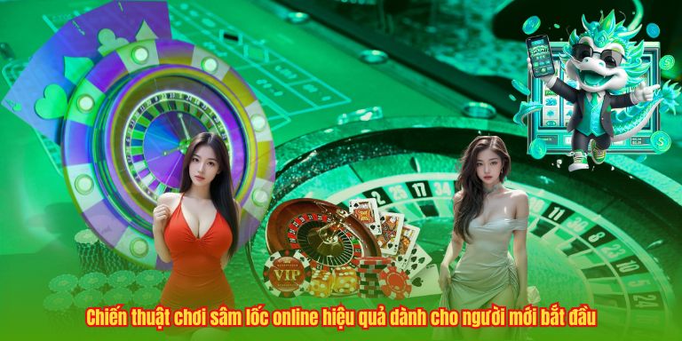 Hướng Dẫn Chơi Sâm Lốc Online Chuẩn Cao Thủ Tại 123B Chiến thuật chơi sâm lốc online hiệu quả dành cho người mới bắt đầu